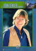 The John Denver Songbook : Piano/Vocal/guitar
