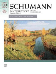 Fantasiestycke Fantasy Pieces Opus 12 : For the Piano (Alfred Masterwork Edition) （PAP/COM）