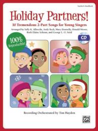 Holiday Partners! : 10 Tremendous 2-Part Songs for Young Singers (Partner Songbooks) （PAP/COM）