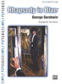 Rhapsody in Blue : Late Intermediate Piano (Simply Pop) （Reprint）