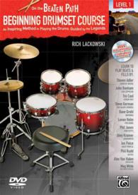 Beginning Drumset Course : An Inspiring Method to Playing the Drums, Guided by the Legends (On the Beaten Path: Level 1) （DVD）