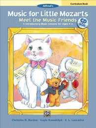 Music for Little Mozarts Meet the Music Friends : 5 Introductory Music Lessons for Ages 4-6: Curriculum Book (Music for Little Mozarts) （PAP/COM）