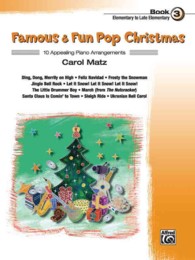 Famous & Fun Pop Christmas 3 : 10 Appealing Piano Arrangements (Famous & Fun)