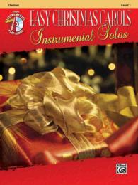 Easy Christmas Carols Instrumental Solos : Clarinet: Level 1 (Alfred's Easy Christmas Carols Instrumental Solos) （PAP/COM）