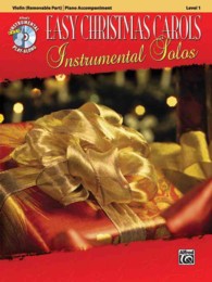 Easy Christmas Carols Instrumental Solos : Violin: Piano Accompaniment (Alfred's Easy Christmas Carols Instrumental Solos, Level 1) （PAP/COM）