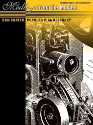 Dan Coates Popular Piano Library -- Medleys from the Movies (Dan Coates Popular Piano Library)
