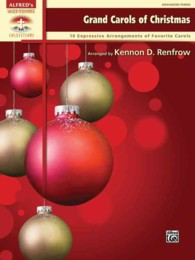 Grand Carols of Christmas : 10 Expressive Arrangements of Favorite Carols: Early Advanced Piano (Sacred Performer Collections)