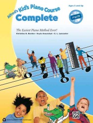 Alfred's Kid's Piano Course Complete : The Easiest Piano Method Ever! (Kid's Piano Course) （PAP/COM）