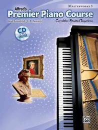 Alfred's Premier Piano Course Masterworks 3 : Correlated Standard Repertoire (Alfred's Premier Piano Course) （PAP/COM）