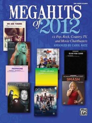 Megahits of 2012 : 12 Pop, Rock, Country, TV, and Movie Chartbusters: Big Note Piano