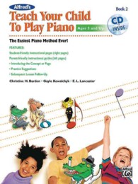 Alfred's Teach Your Child to Play Piano, Book 2 （PAP/COM）