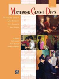 Masterwork Classics Duets Level 7 : A Graded Collection of Piano Duets by Master Composers (Masterwork Classics Duets)