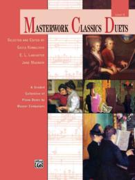 Masterwork Classics Duets Level 8 : A Graded Collection of Piano Duets by Master Composers (Masterwork Classics Duets)