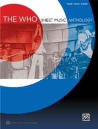 The Who : Sheet Music Anthology: Piano / Vocal / Guitar