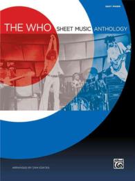 The Who Sheet Music Anthology : Easy Piano （1ST）