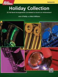 Accent on Performance Holiday Collection Baritone B.C. : 22 Full Band Arrangements Correlated to Accent on Achievement (Accent on Performance)