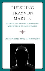 トレイヴォン・マーチン事件の探究<br>Pursuing Trayvon Martin : Historical Contexts and Contemporary Manifestations of Racial Dynamics
