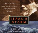 Isaac's Storm (5-Volume Set) : A Man, a Time, and the Deadliest Hurricane in History （Abridged）