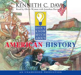 Don't Know Much about American History (6-Volume Set) : Library Edition （Unabridged）
