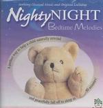 Nighty Night - Bedtime Melodies （Cd Audio）
