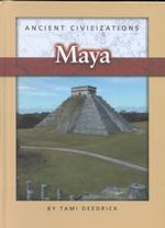 Maya (Ancient Civilizations)