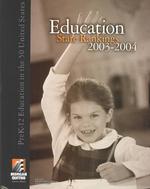 Education State Rankings 2003-2004 : Pre K-12 Education in the 50 United States （2 PAP/COM）
