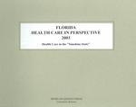 Florida Health Care in Perspective 2003 : Health Care in the 'Sunshine State' (Florida Health Care in Perspective) （11TH）