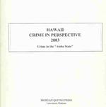 Hawaii Crime in Perspective 2003 （10TH）