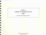 Iowa Crime in Perspective 2003 : Crime in the 'Hawkeye State' （10 SPI）