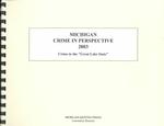 Michigan Crime in Perspective 2003 : Crime in the 'Great Lake State' （10 SPI）
