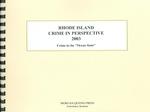 Rhode Island Crime in Perspective 2003 : Crime in the 'Ocean State' （SPI）