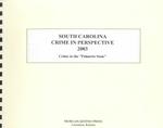 South Carolina Crime in Perspective 2003 : Crime in the Palmetto State （SPI）