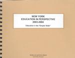 New York Education in Perspective 2003-2004 : Education in the 'Empire State' （2ND）