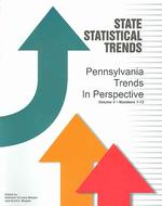 Pennsylvania Trends in Perspective : Twenty Years of Progess in the Keystone State as Reported in State Statistical Trends Monthly Journal, July 2002 〈5〉 （5TH）