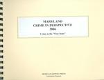 Maryland Crime in Perspective 2006 : Crime in the 'Free State' （SPI）