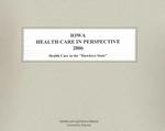 Iowa Health Care in Perspective 2006
