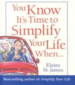 You Know It's Time to Simplify Your Life When... （MINIATURE）