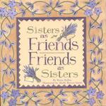 Sisters as Friends Friends as Sisters (Main Street)