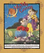 Mama Goose : Rhymes and Poems for the Little Ones : a Collection