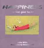 Feel-Good Factor : The Happiness
