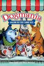 Dogmania : Amazing but True Canine Tales