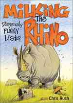 Milking the Rhino : Dangerously Funny Lists