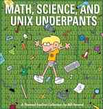 Math, Science, and Unix Underpants : A Themed Foxtrot Collection