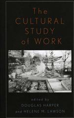 労働の文化社会学<br>The Cultural Study of Work