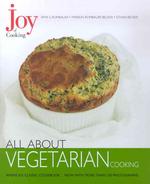 All about Vegetarian Cooking (Joy of Cooking)