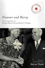 Eleanor and Harry : The Correspondence of Eleanor Roosevelt and Harry S. Truman