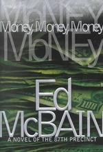 Money, Money, Money : A Novel of the 87th Precinct