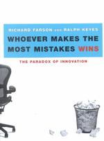 Whoever Makes the Most Mistakes Wins : The Paradox of Innovation