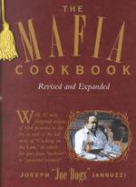 The Mafia Cookbook : With 37 New, Foolproof Recipes to Die for （REV EXP）