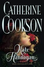 Kate Hannigan: a Novel (Cookson, Catherine)